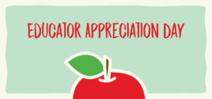 Educator Appreciation Day 2021