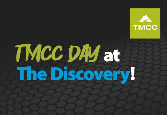 TMCC Day at The Discovery