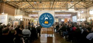 Science Distilled, The Discovery’s informal science lecture series