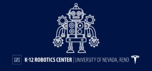 University of Nevada, Reno K-12 Robotics Center Open House
