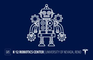 University of Nevada, Reno K-12 Robotics Center Open House