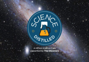 Science Distilled: Dark Skies & Distant Galaxies on Thursday, November 19, 2026 at The Discovery in downtown Reno, NV