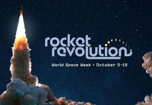 World Space Week: Rocket Revolution at The Discovery in Reno, NV October 5-10, 2026